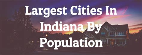 cities in indiana|10 Largest Cities In Indiana By Population .